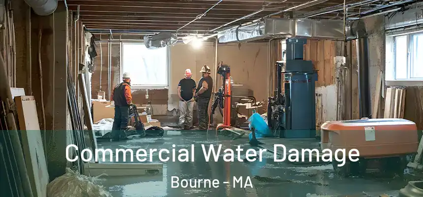  Commercial Water Damage Bourne - MA