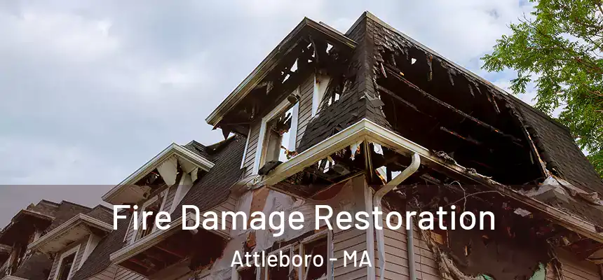  Fire Damage Restoration Attleboro - MA