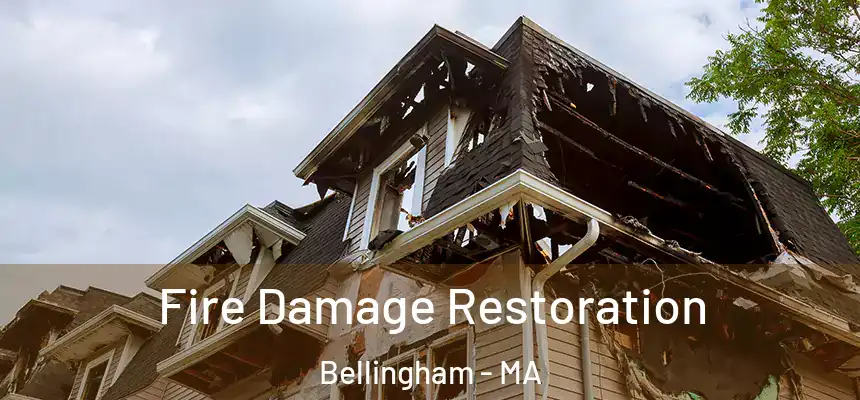  Fire Damage Restoration Bellingham - MA