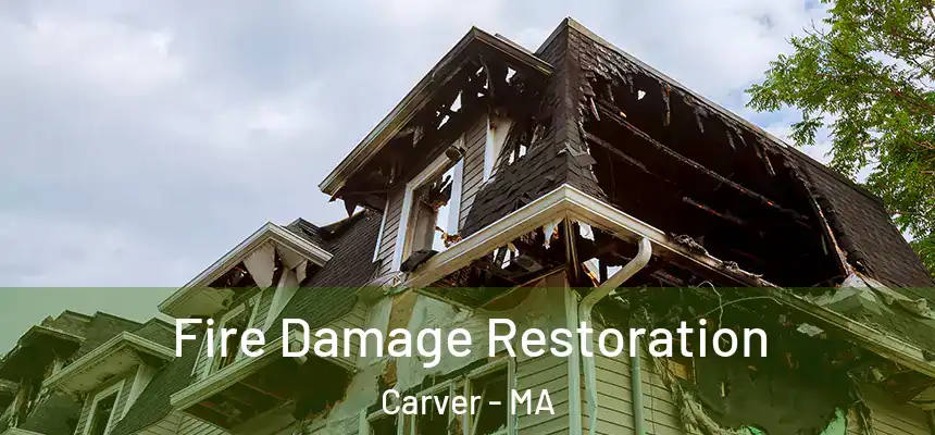  Fire Damage Restoration Carver - MA