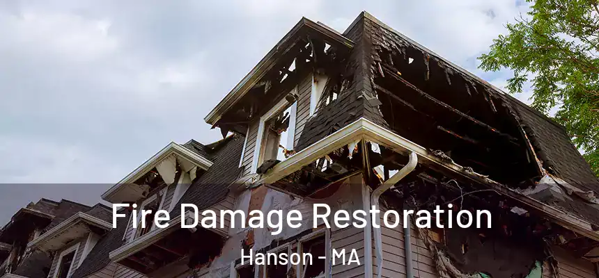  Fire Damage Restoration Hanson - MA