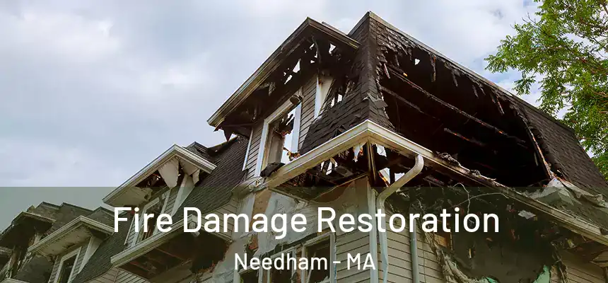 Fire Damage Restoration Needham - MA