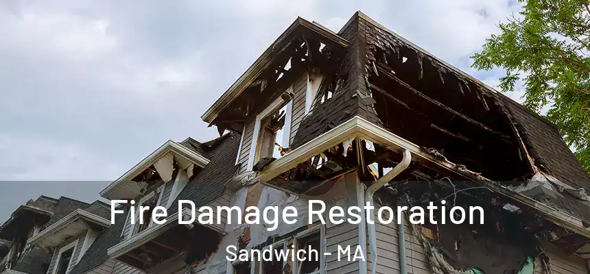  Fire Damage Restoration Sandwich - MA