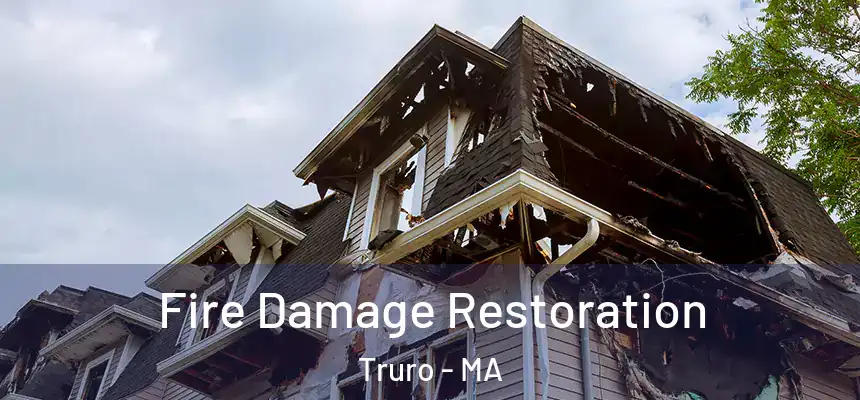  Fire Damage Restoration Truro - MA