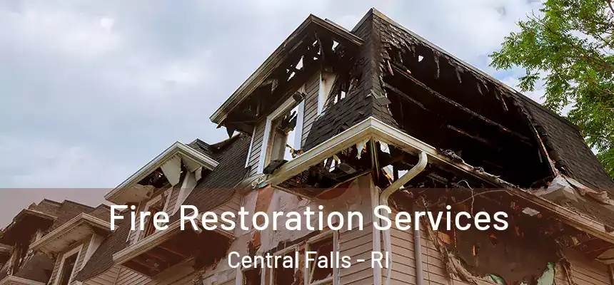  Fire Restoration Services Central Falls - RI