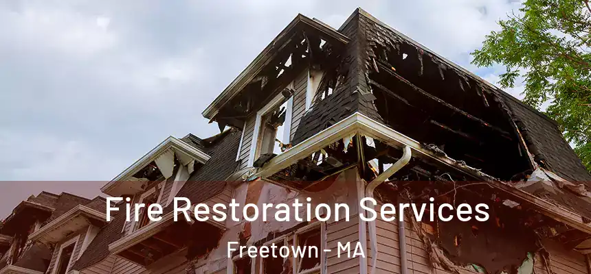  Fire Restoration Services Freetown - MA