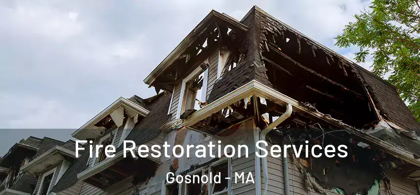  Fire Restoration Services Gosnold - MA