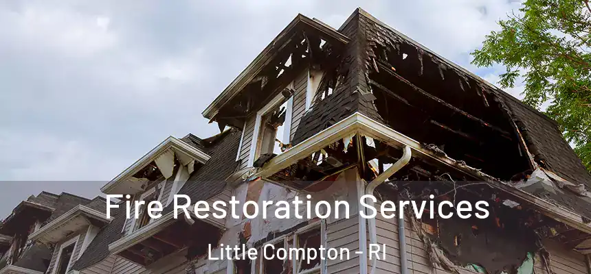  Fire Restoration Services Little Compton - RI