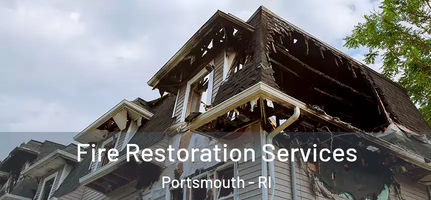  Fire Restoration Services Portsmouth - RI