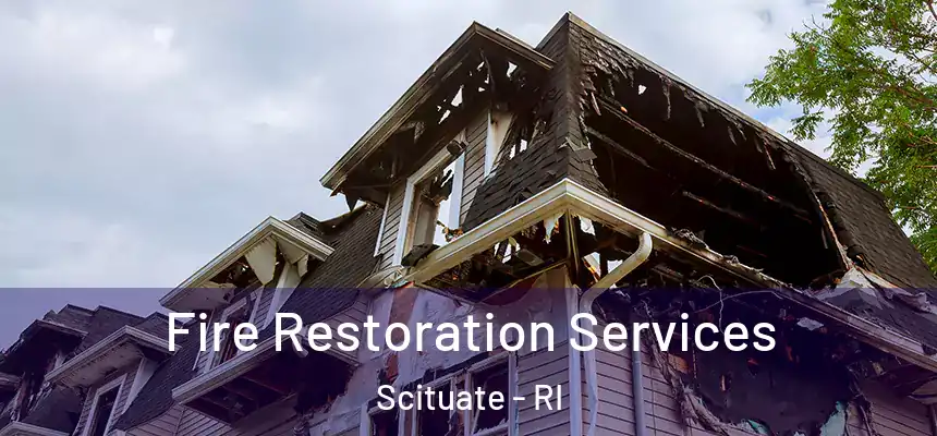  Fire Restoration Services Scituate - RI