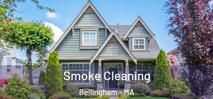  Smoke Cleaning Bellingham - MA