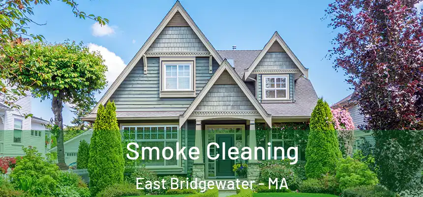  Smoke Cleaning East Bridgewater - MA