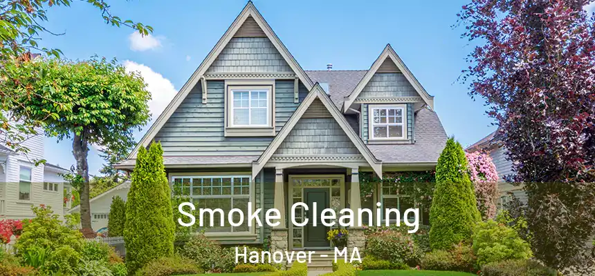  Smoke Cleaning Hanover - MA