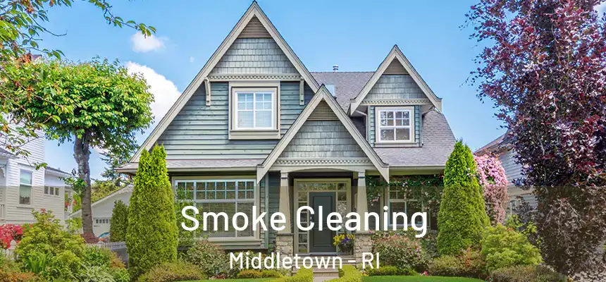  Smoke Cleaning Middletown - RI