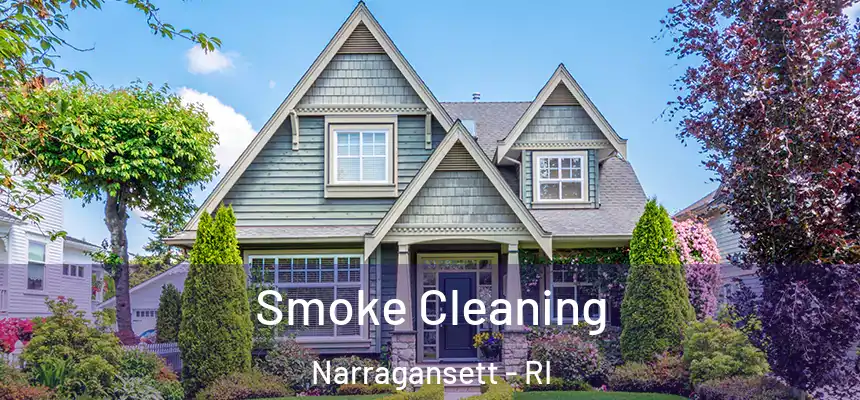 Smoke Cleaning Narragansett - RI