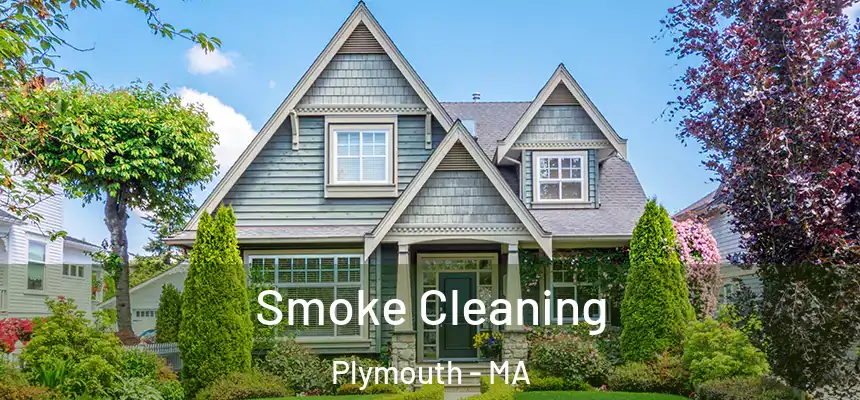  Smoke Cleaning Plymouth - MA