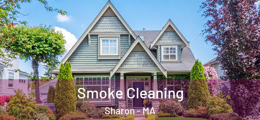 Smoke Cleaning Sharon - MA
