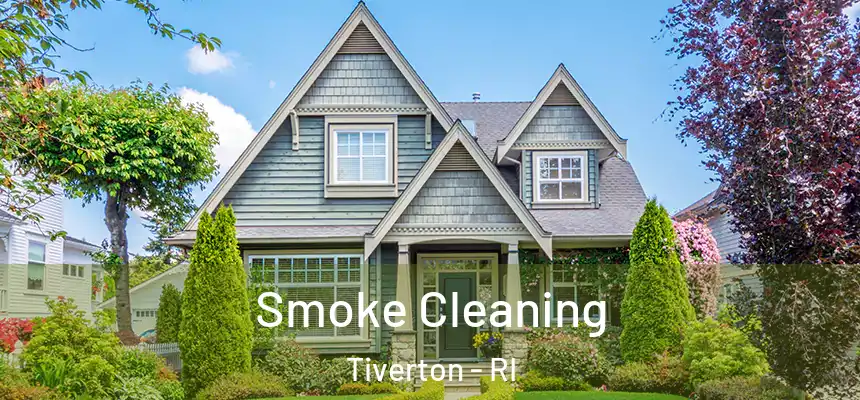  Smoke Cleaning Tiverton - RI