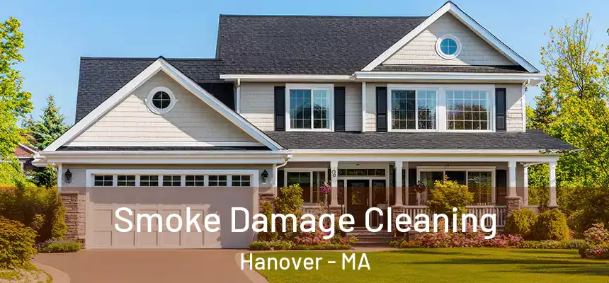  Smoke Damage Cleaning Hanover - MA