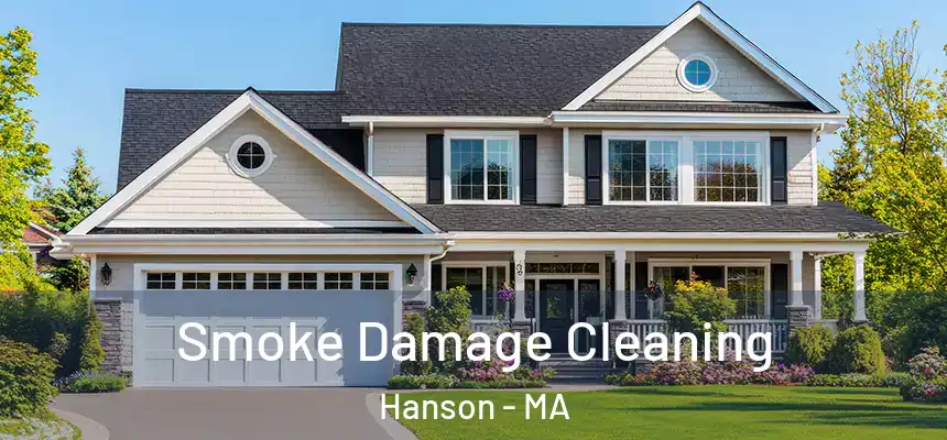  Smoke Damage Cleaning Hanson - MA