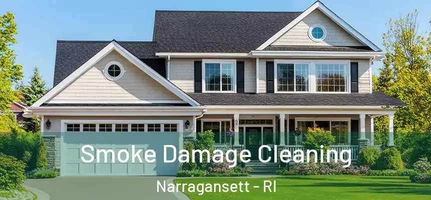  Smoke Damage Cleaning Narragansett - RI